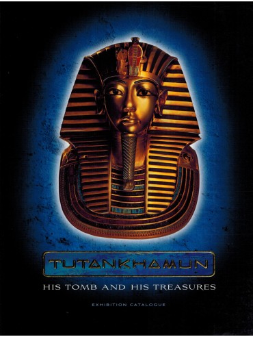 Tutankhamun - His Tomb and his Treasures